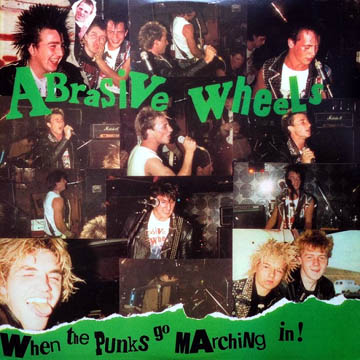 ABRASIVE WHEELS "When The Punks Go Marching In" LP (PNV)